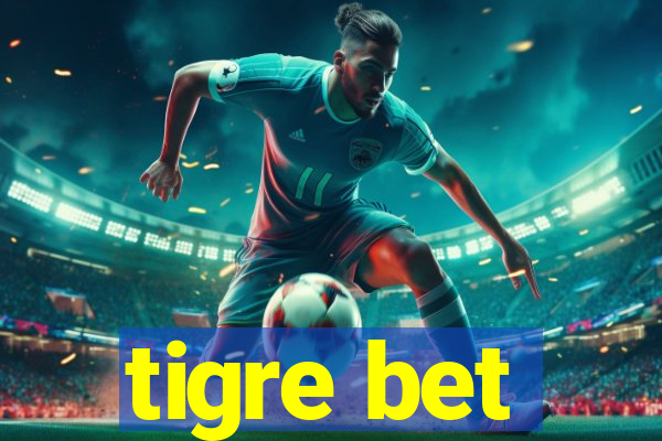 tigre bet